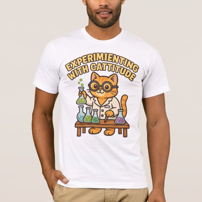 Experimenting with Cattitude – Lab Cat T-Shirt (Front)