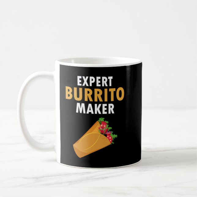 Expert Burrito Maker Street Food Taco Day Gag Gift Coffee Mug (Left)