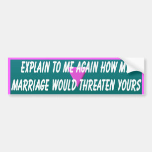 Explain It To Me Bumper Sticker