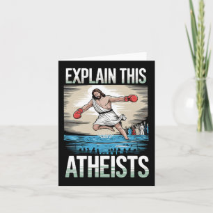 Explain This Atheists Jesus Boxing Gloves Funny Me Card