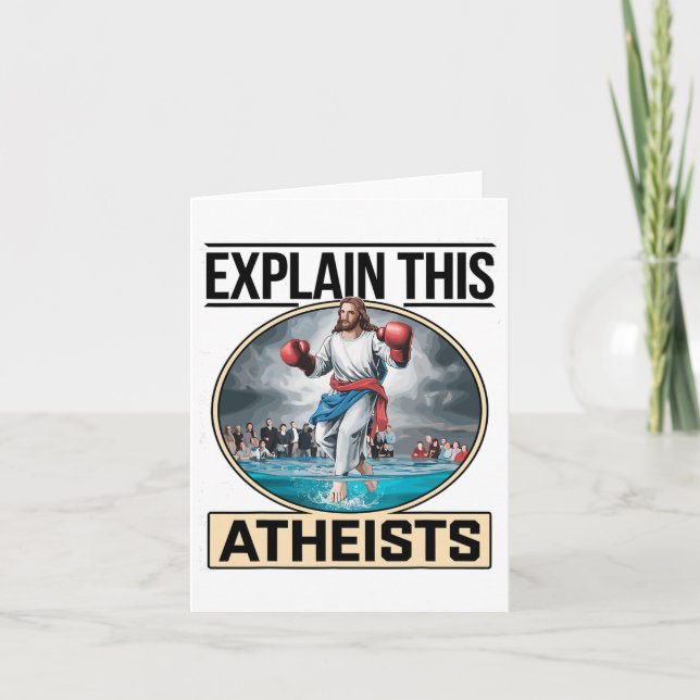 Explain This Atheists Jesus Boxing Gloves Funny Me Card (Front)