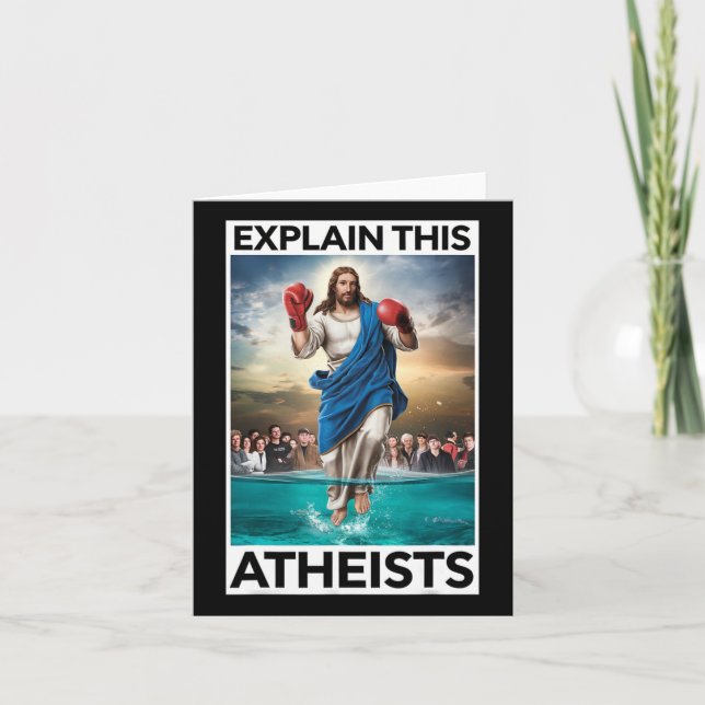 Explain This Atheists Jesus Boxing Gloves Funny Me Card (Front)
