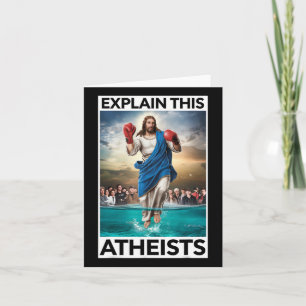 Explain This Atheists Jesus Boxing Gloves Funny Me Card