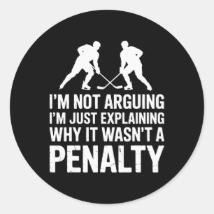 Explaining Why It Wasn't A Penalty Ice Hockey Hock Classic Round Sticker