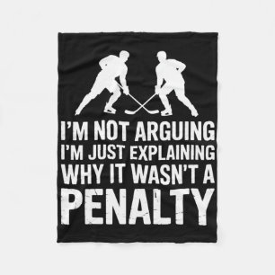 Explaining Why It Wasn't A Penalty Ice Hockey Hock Fleece Blanket