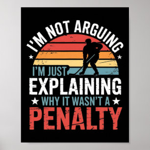 Explaining Why It Wasn't A Penalty Ice Hockey Love Poster