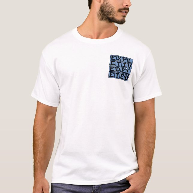 Expletive Deleted, Censorship T-Shirt (Front)