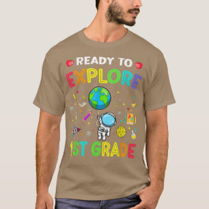 Explore 1st Grade Back To School Astronaut Space E T-Shirt