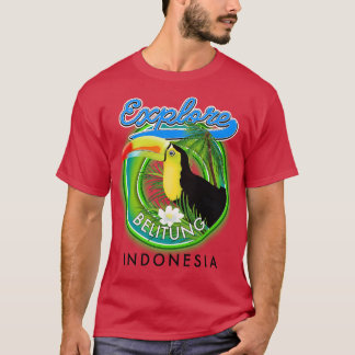 explore Belitung island Belitung travel T-Shirt