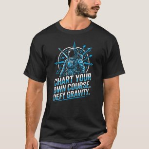 Explore Beyond Shirt Astronaut Motivation Graphic