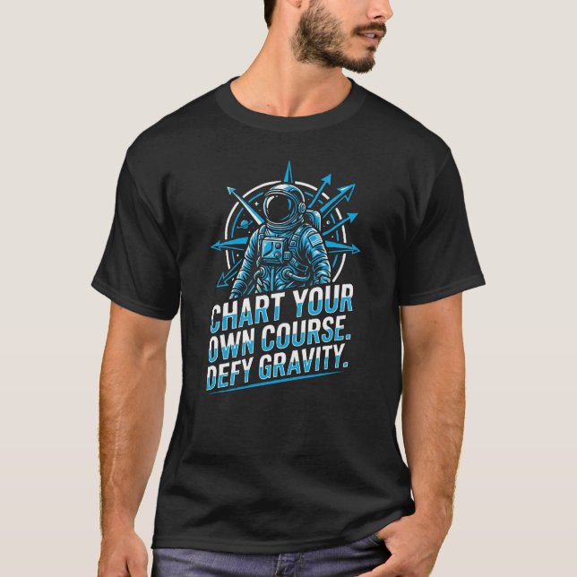 Explore Beyond Shirt  Astronaut Motivation Graphic (Front)