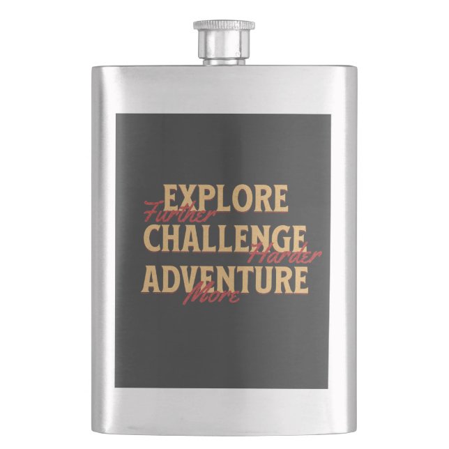 Explore Challenge Adventure Quote Motivational Ins Hip Flask (Front)