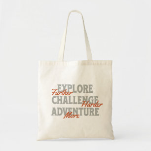 Explore Challenge Adventure Quote Motivational Ins Tote Bag