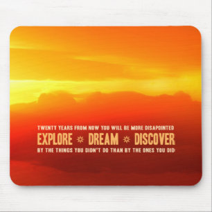 Explore. Dream. Discover. Mouse Pad
