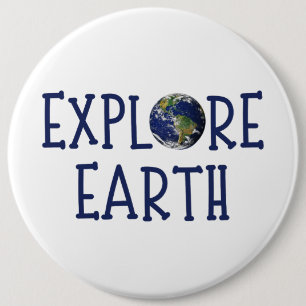 Explore Earth 6 Cm Round Badge