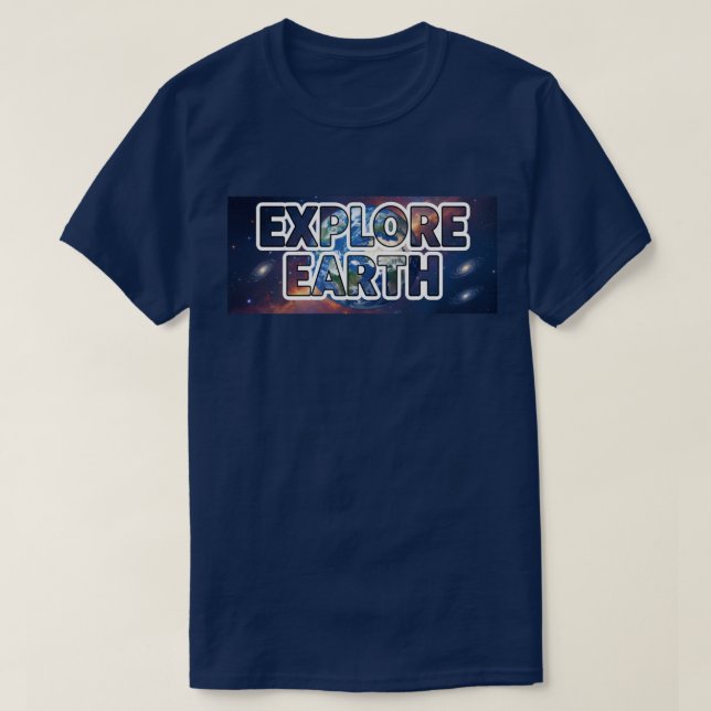 Explore Earth T-Shirt (Design Front)