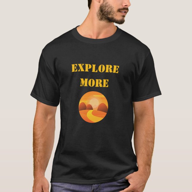 Explore More Adventure T-Shirt (Front)