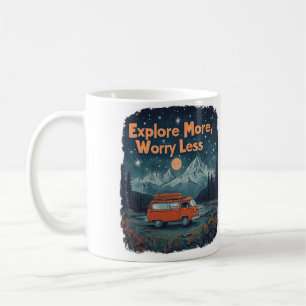 Explore More, Worry Less Coffee Mug