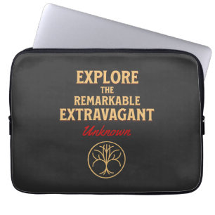 Explore Remarkable Extravagant Unknown Quote  Laptop Sleeve