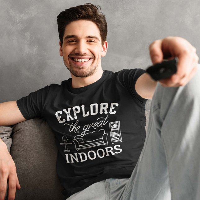 Explore The Great Indoors T-Shirt (Creator Uploaded)