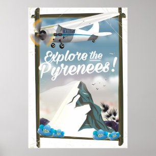 Explore the Pyrenees European mountains. Poster