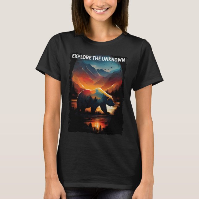 Explore The Unknown bear hiking camping mountains T-Shirt (Front)