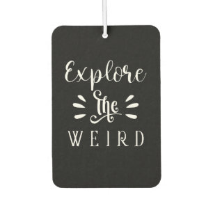 Explore the Weird Quote Typography Design Car Air Freshener
