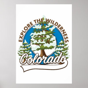 Explore the Wilderness, Colorado Poster