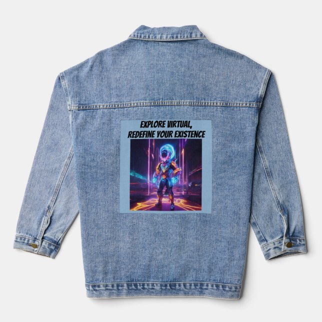 Explore virtual, redefine your existence denim jacket (Back)