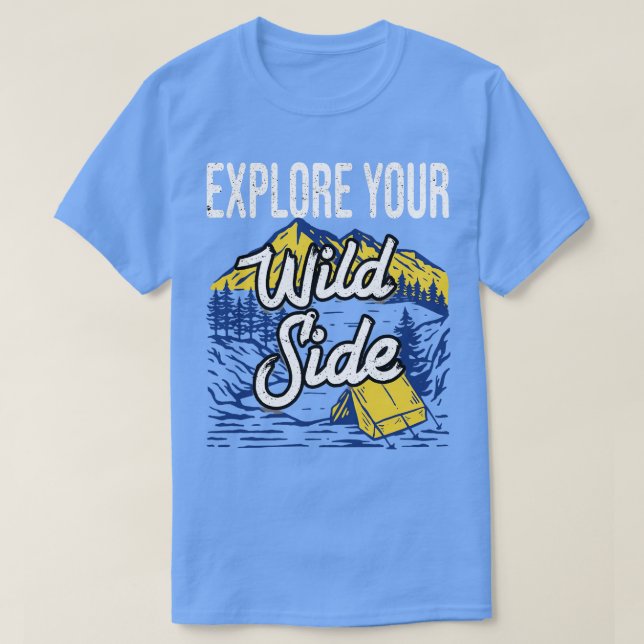 Explore your Wild Side T-Shirt (Design Front)