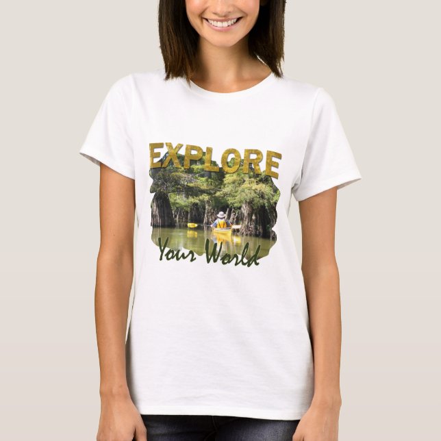 Explore Your World – Kayaking T-Shirt (Front)