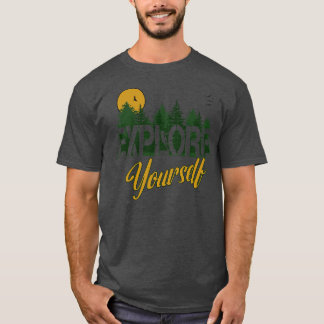 Explore Yourself T-Shirt