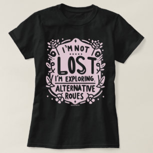 Exploring Alternative Routes Cute Women's T-Shirt 