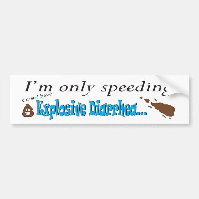 Explosive Diarrhoea Speeding Poop Bumper Sticker (Front)