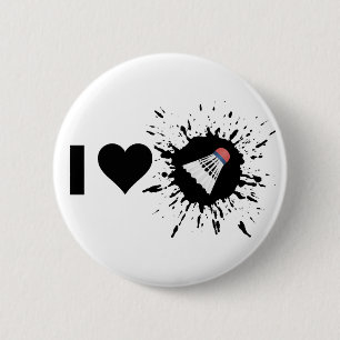 Explosive I Love Badminton 6 Cm Round Badge