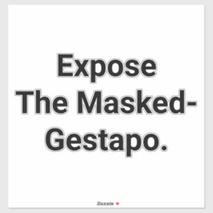 Expose The Masked-Gestapo Hankamer Artjunkhaus Art