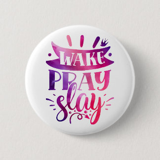 Express Yourself - Wake Pray Slay - Pink 6 Cm Round Badge