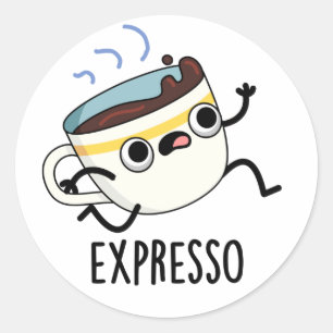 Expresso Funny Running Coffee Pun  Classic Round Sticker