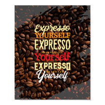 Expresso Yourself Coffee Quote