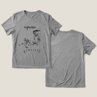 “Expresso Yourself” Coffee  T-Shirt Tri-Blend Shirt