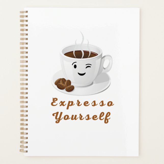 Expresso Yourself – Funny Smiling Coffee Tee Planner (Front)