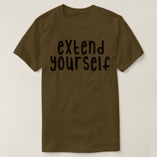 Extend Yours T-Shirt (Design Front)