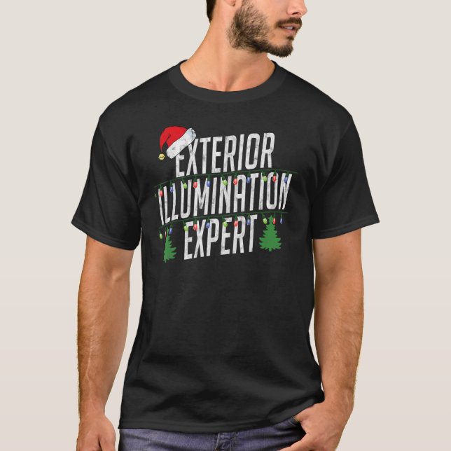 Exterior Illumination Expert Christmas Light Decor T-Shirt (Front)
