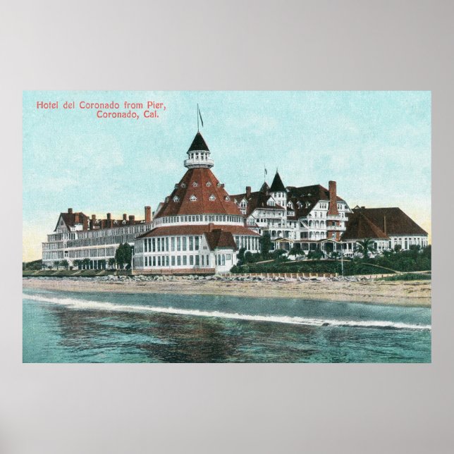 Exterior View of Hotel del Coronado from Pier Poster (Front)