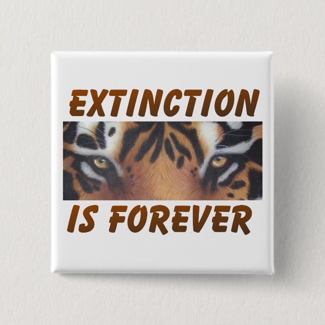 Extinction is forever 15 cm square badge (Front)