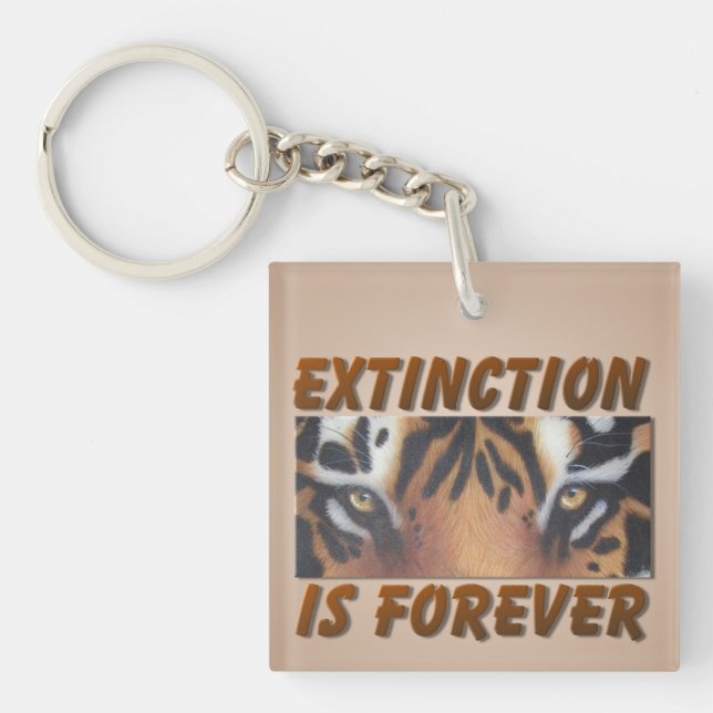 Extinction Is Forever Tiger Key Ring (Front)