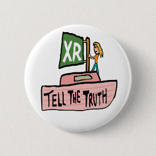 Extinction Rebellion Tell The Truth Boat 6 Cm Round Badge