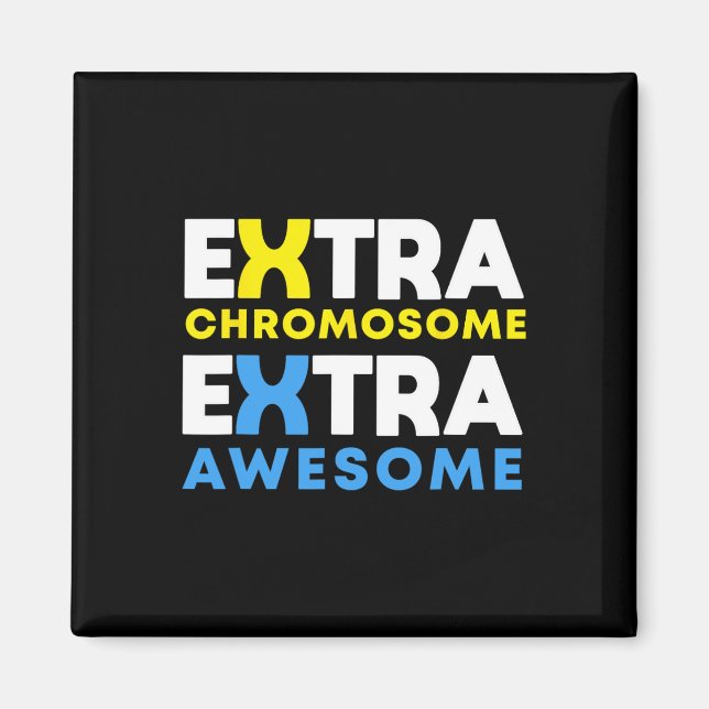 Extra Chromosome Extra Awesome Down Syndrome Aware Magnet (Front)
