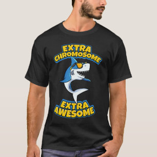 Extra Chromosome Extra Awesome Down Syndrome Shark T-Shirt