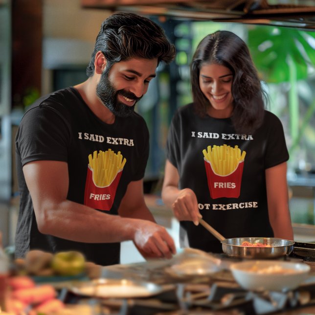 Extra Fries Not Exercise French Fries Unisex T-Shirt (Extra Fries Not Exercise French Fries Unisex T-Shirt)